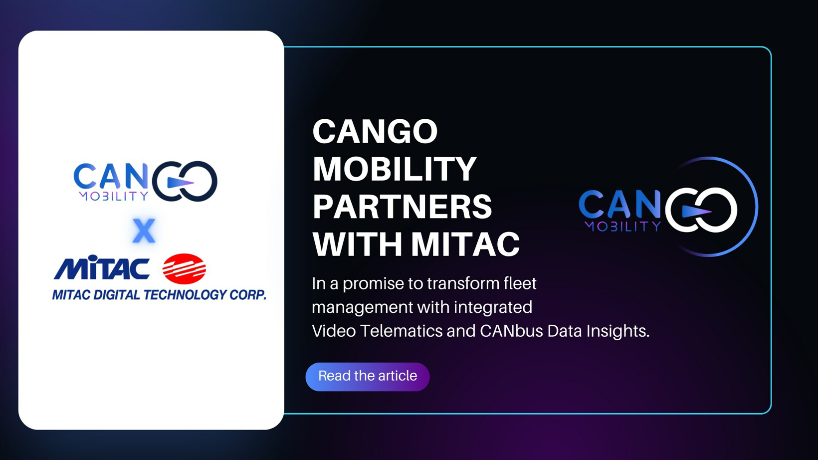 CANGO Mobility和MiTAC合作 通过集成视频远程信息处理和CANbus数据洞察来转变车队管理