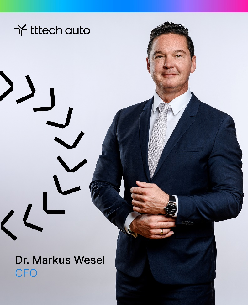 TTTech Auto 任命 Markus Wesel 博士为首席财务官