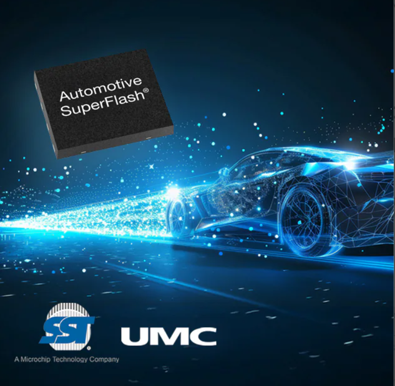 SST和UMC推出28nm SuperFlash® Gen 4汽车1级平台